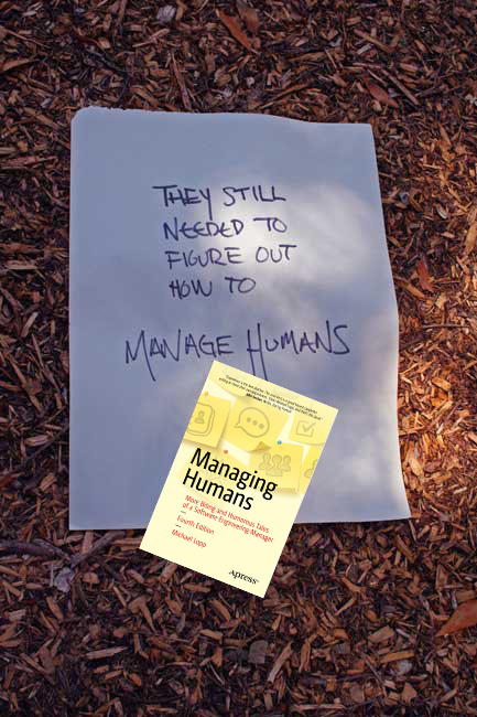 They still needed to figure out how to Manage Humans